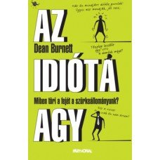 Az idióta agy    13.95 + 1.95 Royal Mail